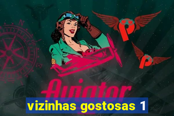 vizinhas gostosas 1